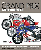 MotoGP Grand Prix Motorcycle Technical History by Kevin Camerron